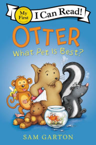 Download free pdf books Otter: What Pet Is Best?  9780062845122 by Sam Garton