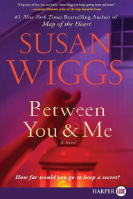 Title: Between You and Me, Author: Susan Wiggs