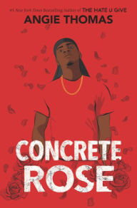 Title: Concrete Rose, Author: Angie Thomas