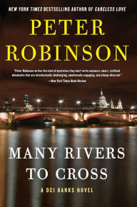 Title: Many Rivers to Cross (Inspector Alan Banks Series #26), Author: Peter Robinson