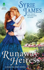 Title: Runaway Heiress: A Novel, Author: Syrie James