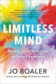 Free downloadable ebooks Limitless Mind: Learn, Lead, and Live Without Barriers by Jo Boaler iBook PDB 9780062851772 (English literature)