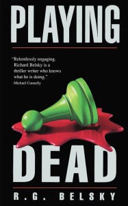 Title: Playing Dead, Author: R. G. Belsky