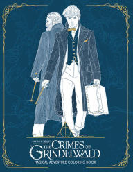 Title: Fantastic Beasts: The Crimes of Grindelwald: Magical Adventure Coloring Book, Author: HarperCollins Publishers