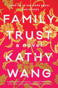 Title: Family Trust, Author: Kathy Wang