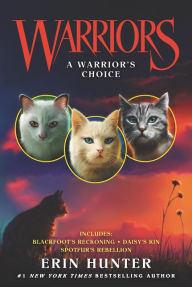 Title: Warriors: A Warrior's Choice, Author: Erin Hunter