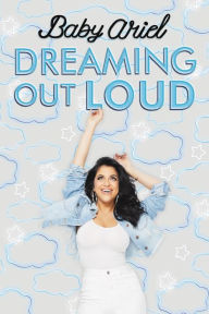 Title: Dreaming Out Loud, Author: Baby Ariel