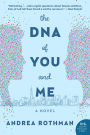 The DNA of You and Me: A Novel