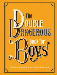 Title: The Double Dangerous Book for Boys, Author: Conn Iggulden
