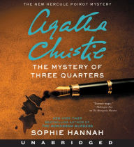 Title: The Mystery of Three Quarters (Hercule Poirot Series), Author: Sophie Hannah