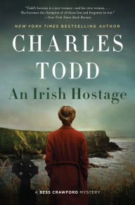 Title: An Irish Hostage (Bess Crawford Series #12), Author: Charles Todd