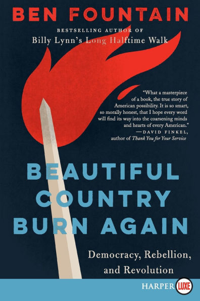 Beautiful Country Burn Again: Democracy, Rebellion, and Revolution