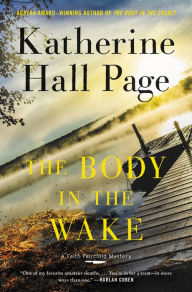 Title: The Body in the Wake: A Faith Fairchild Mystery, Author: Katherine Hall Page