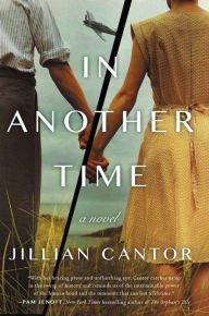 Title: In Another Time: A Novel, Author: Jillian Cantor