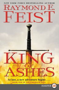 Title: King of Ashes (Firemane Saga #1), Author: Raymond E. Feist