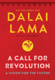 Title: A Call for Revolution: A Vision for the Future, Author: Dalai Lama
