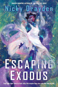 Title: Escaping Exodus: A Novel, Author: Nicky Drayden