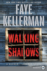Title: Walking Shadows (Peter Decker and Rina Lazarus Series #25), Author: Faye Kellerman