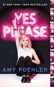 Title: Yes Please, Author: Amy Poehler