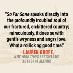 Alternative view 4 of So Far Gone: A Novel