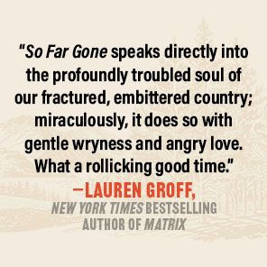 So Far Gone: A Novel