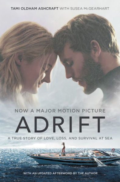 Adrift [Movie tie-in]: A True Story of Love, Loss, and Survival at Sea