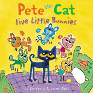 Ebook forums download Pete the Cat: Five Little Bunnies DJVU iBook PDF by James Dean, Kimberly Dean (English literature) 9780062868299