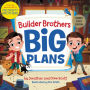 Builder Brothers: Big Plans (Signed Book)
