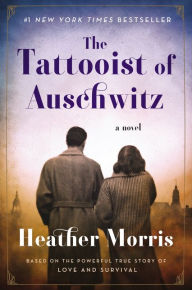 Title: The Tattooist of Auschwitz, Author: Heather Morris