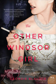 Google books free ebooks download The Other Windsor Girl: A Novel of Princess Margaret, Royal Rebel 9780062871497 by Georgie Blalock