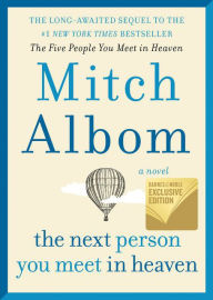 Download books audio free The Next Person You Meet in Heaven: The Sequel to The Five People You Meet in Heaven by Mitch Albom