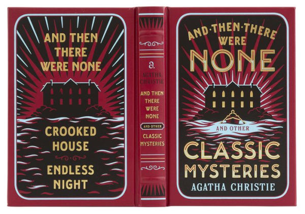 And Then There Were None and Other Classic Mysteries (Barnes & Noble Collectible Editions)