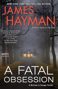 Title: A Fatal Obsession (McCabe and Savage Series #6), Author: James Hayman