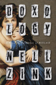 Google book download link Doxology (English literature) by Nell Zink