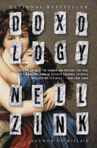 Title: Doxology: A Novel, Author: Nell Zink