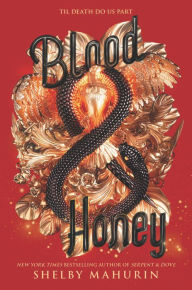 Title: Blood & Honey (Serpent & Dove Series #2), Author: Shelby Mahurin