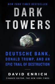 Free downloads for audiobooks for mp3 players Dark Towers: Deutsche Bank, Donald Trump, and an Epic Trail of Destruction DJVU FB2 (English literature) 9780062878816