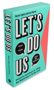 Title: Let's Do Us: Interactive Guidebooks for Taking Your Relationship to the Next Level, Author: Charly Ligety