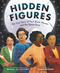 Title: Hidden Figures: The True Story of Four Black Women and the Space Race, Author: Margot Lee Shetterly