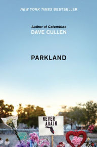 Scribd ebook download Parkland: Birth of a Movement PDF 9780062882967 (English literature) by Dave Cullen