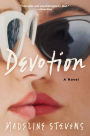 Devotion: A Novel