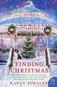 Downloading google books to kindle fire Finding Christmas: A Novel by Karen Schaler 9780062883711