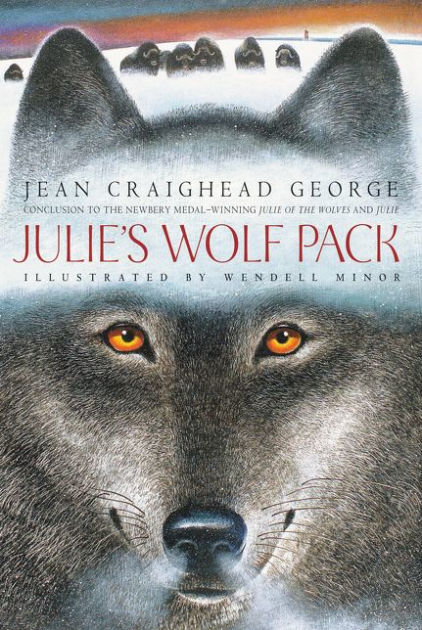 Julies Wolf Pack Julie Of The Wolves 3 By Jean Craighead George