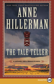 Title: The Tale Teller (Leaphorn, Chee and Manuelito Series #5), Author: Anne Hillerman