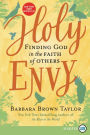 Holy Envy: Finding God in the Faith of Others