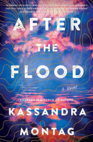 Download free friday nook books After the Flood: A Novel 9780062889362 by Kassandra Montag in English ePub