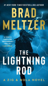 Title: The Lightning Rod: A Zig & Nola Novel, Author: Brad Meltzer