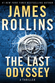 Title: The Last Odyssey (Sigma Force Series), Author: James Rollins