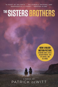 Title: The Sisters Brothers (Movie Tie-in), Author: Patrick deWitt