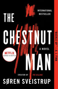 Title: The Chestnut Man, Author: Soren Sveistrup